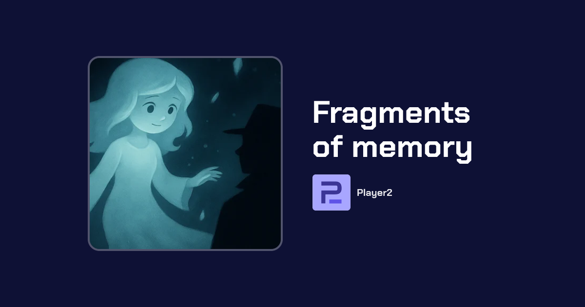 Fragments of memory | Games | Player2