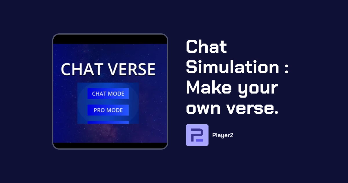 Chat Simulation : Make your own verse. | Games | Player2